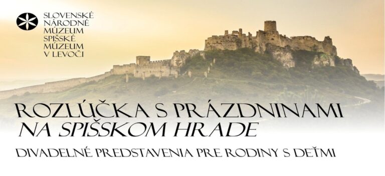 Rozlúčka s prázdninami na Spišskom hrade!